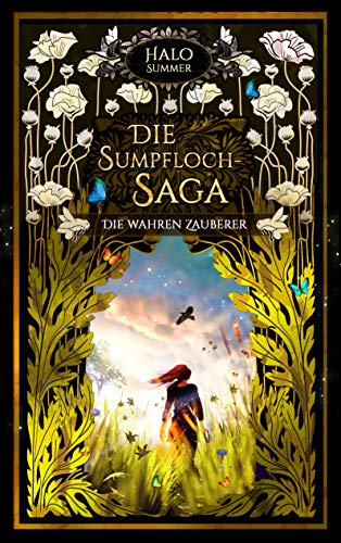 Die wahren Zauberer: Die Sumpfloch-Saga 9.1